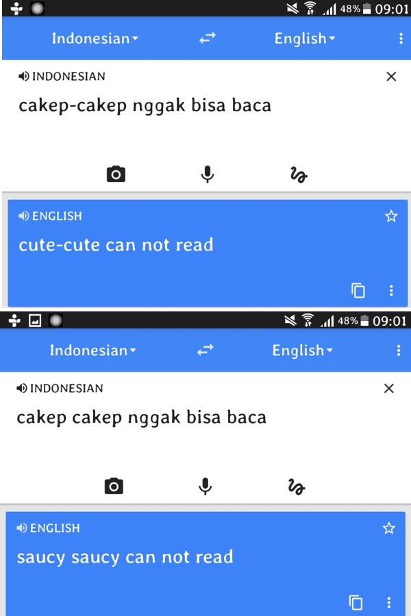 How Google Translate read "cakep-cakep nggak bisa baca..."